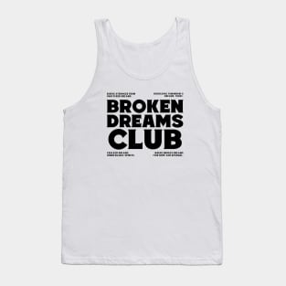 Broken Dreams Club Tank Top